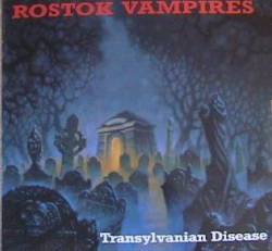 Rostok Vampires : Transylvanian Disease